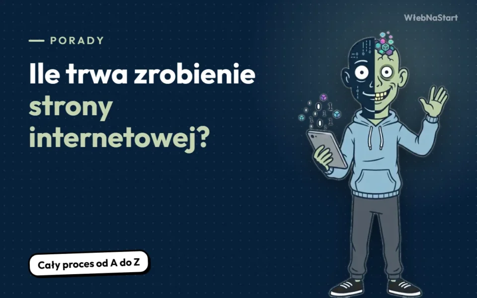 Ile trwa zrobienie strony internetowej i jak wygląda cały proces?